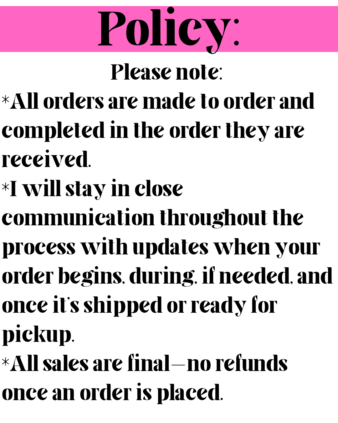 Custom orders